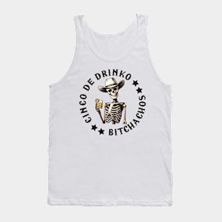 Cinco de Drinko Bitchachos | Funny Cinco de Mayo Tank Top